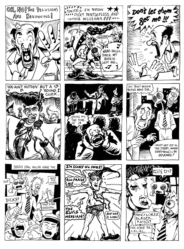 1 Nigel Lowrey 2 Martin Meeks 3 Donal Rooum
4 mooncat 5 Steve Marchant 6 Andy Roberts
7 Steve Martin 8 Rich Z Starbuck 9 Jonathan Edwards
All artwork � individual artists. Not to be reproduced without permission