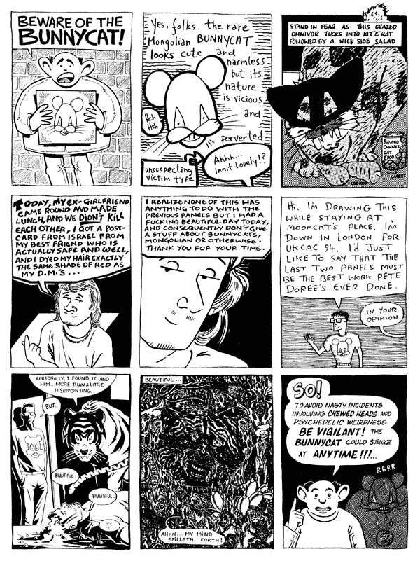 1 Bob Lynch 2 Lee Kennedy 3 Alex Mason
4 Pete Doree 5 Pete Doree 6 Darryl Cunningham 
7 Steve Martin 8 Max Traffic 9 Terry Wiley
All artwork � individual artists. Not to be reproduced without permission